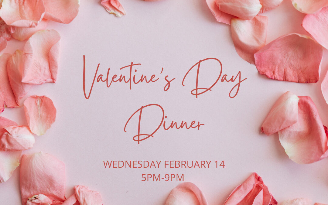 Valentine’s Day Dinner ~ The Restaurant at Peninsula Ridge
